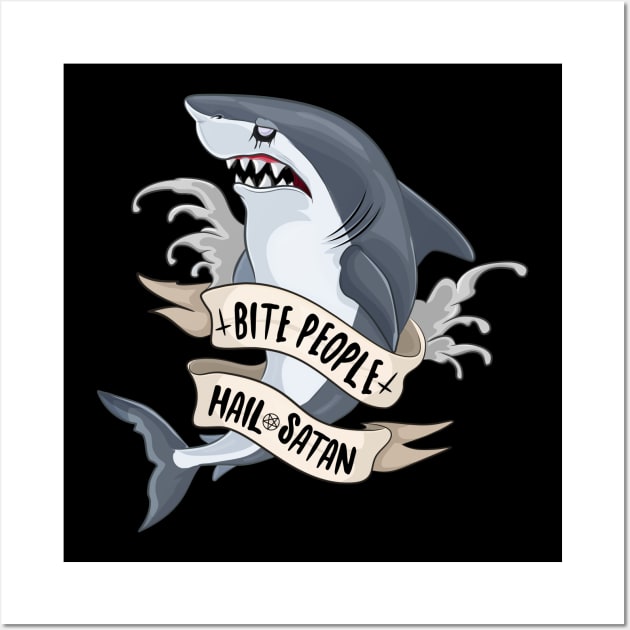 Bite People Hail Satan Shark Wall Art by Eugenex